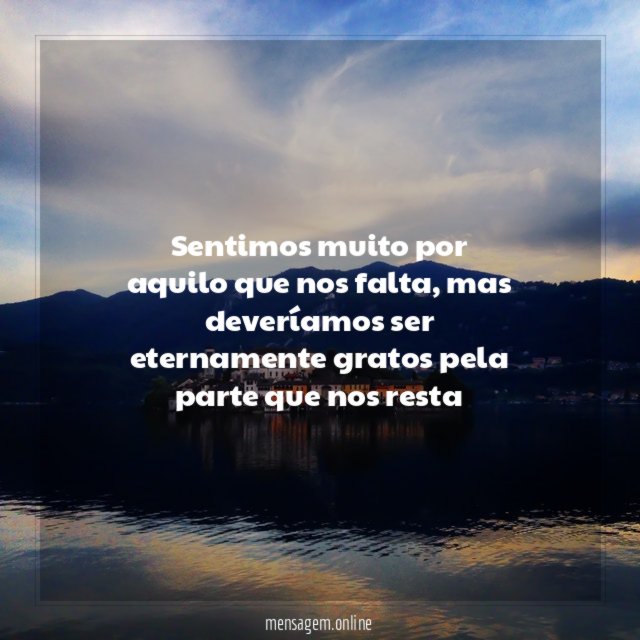 Sentimos muito por aquilo que nos falta