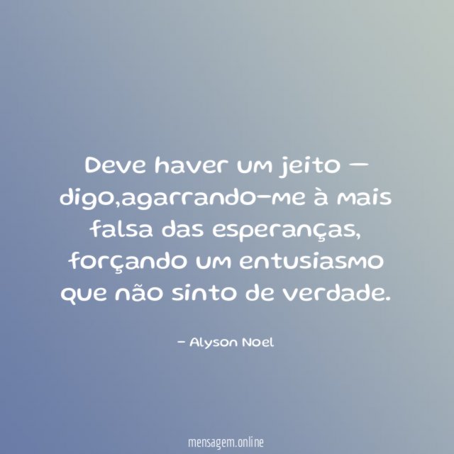 Deve haver um jeito — digo