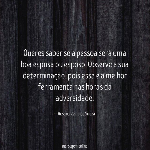 Queres saber se a pessoa será uma boa esposa ou esposo