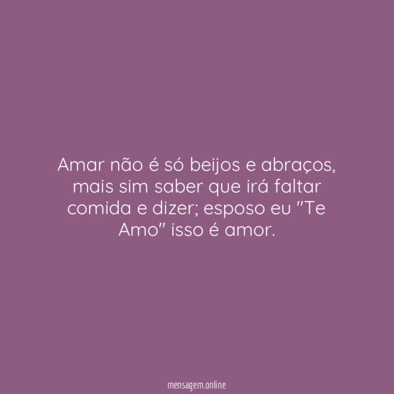 Amar não é só beijos e abraços