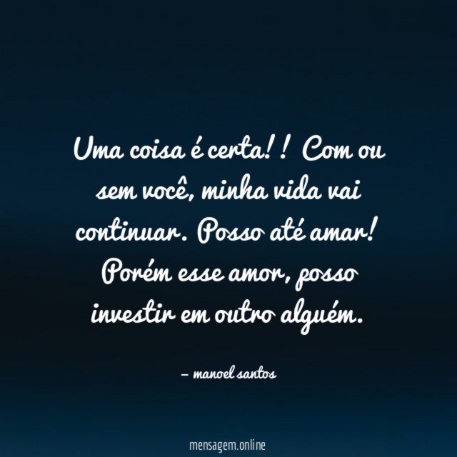 Uma coisa é certa