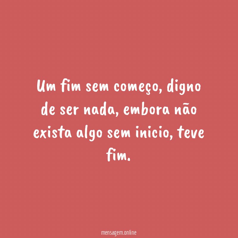 Um fim sem começo