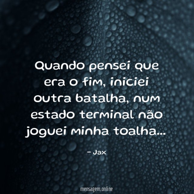 Quando pensei que era o fim