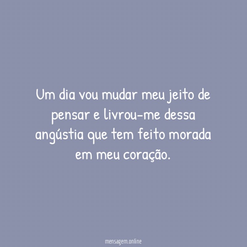 Um dia vou mudar meu jeito de pensar