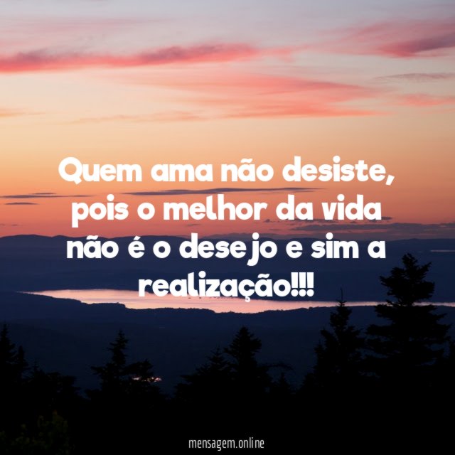 Quem ama não desiste