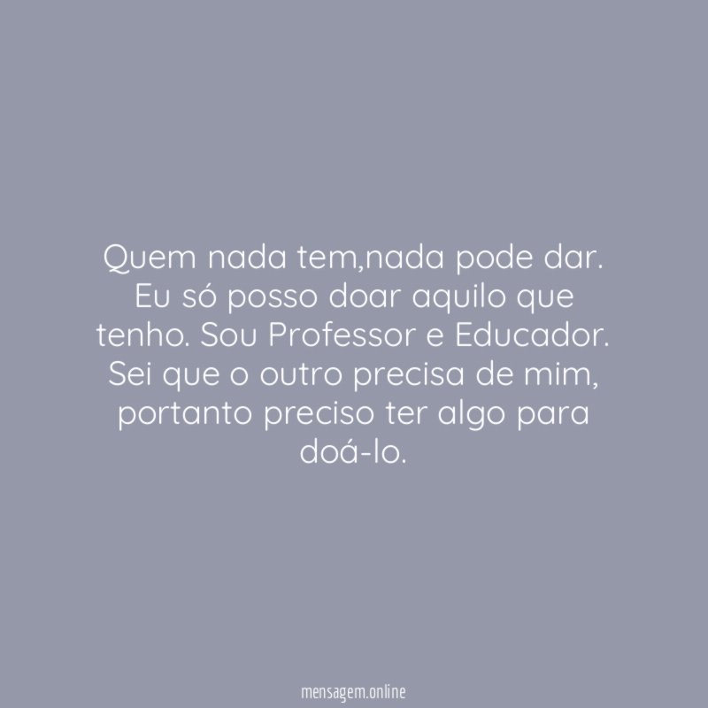 Quem nada tem