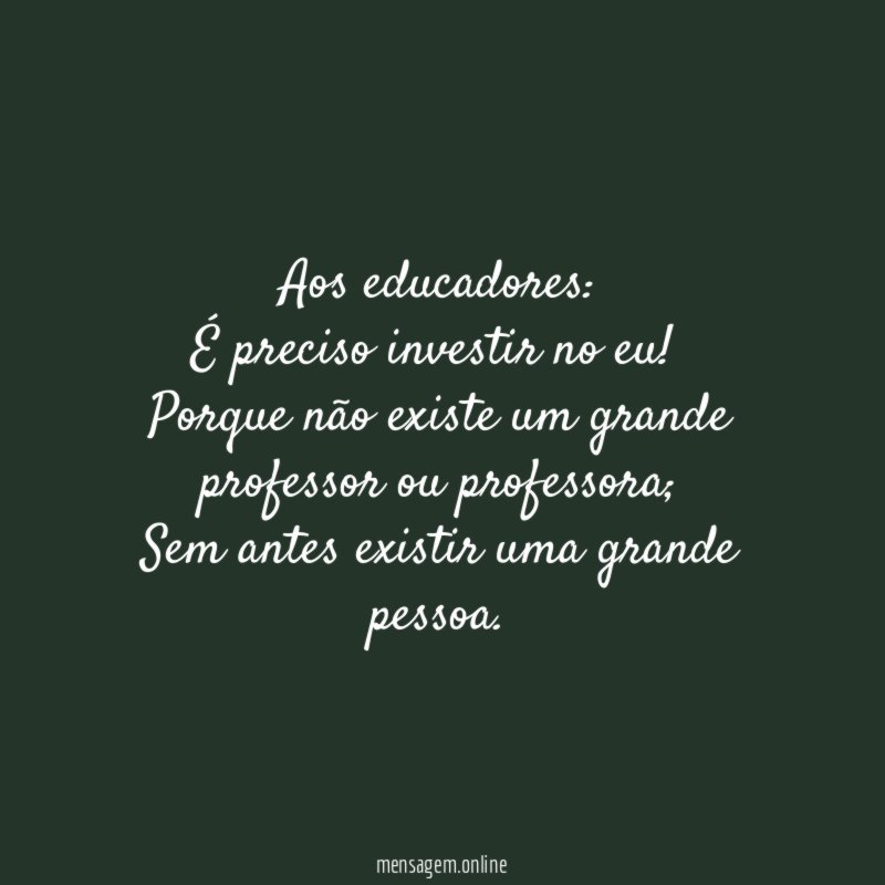 Aos educadores