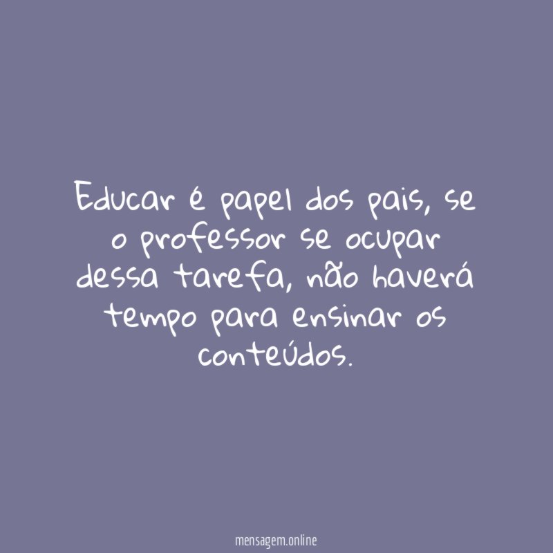 Educar é papel dos pais