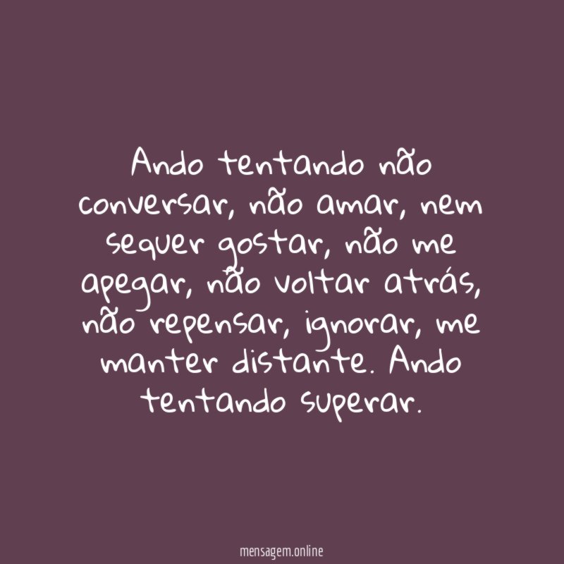 Ando tentando não conversar