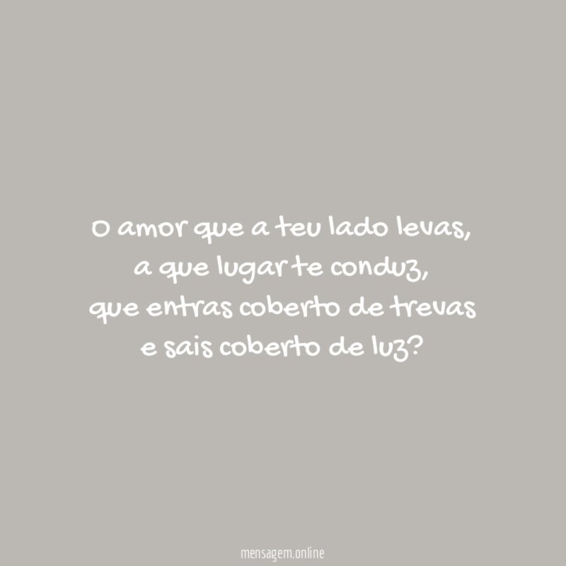 O amor que a teu lado levas