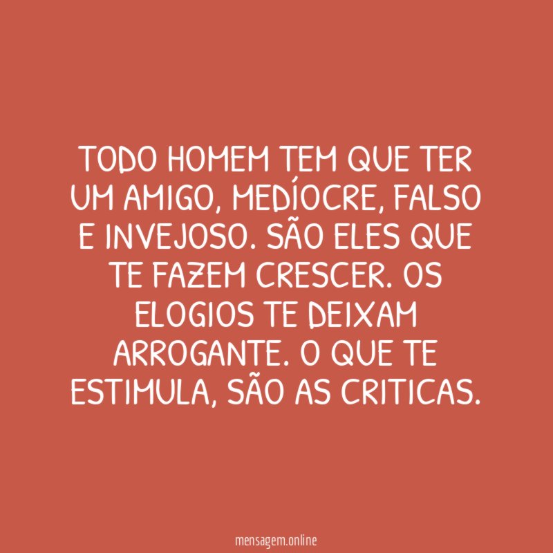 Todo homem tem que ter um amigo