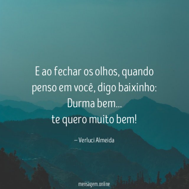 E ao fechar os olhos