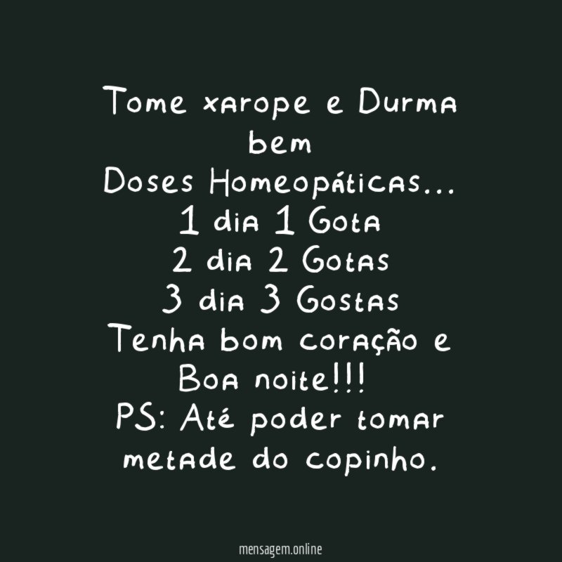 "Tome xarope e Durma bem