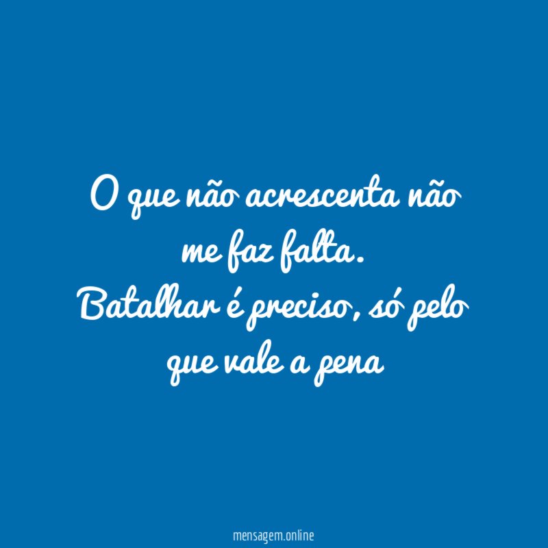 O que não acrescenta não me faz falta