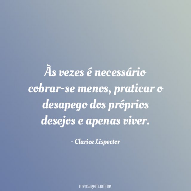 Às vezes é necessário cobrar-se menos