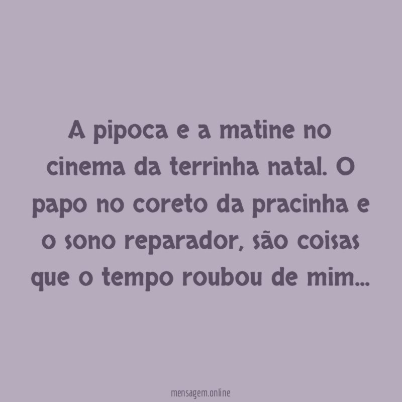 A pipoca e a matine no cinema da terrinha natal