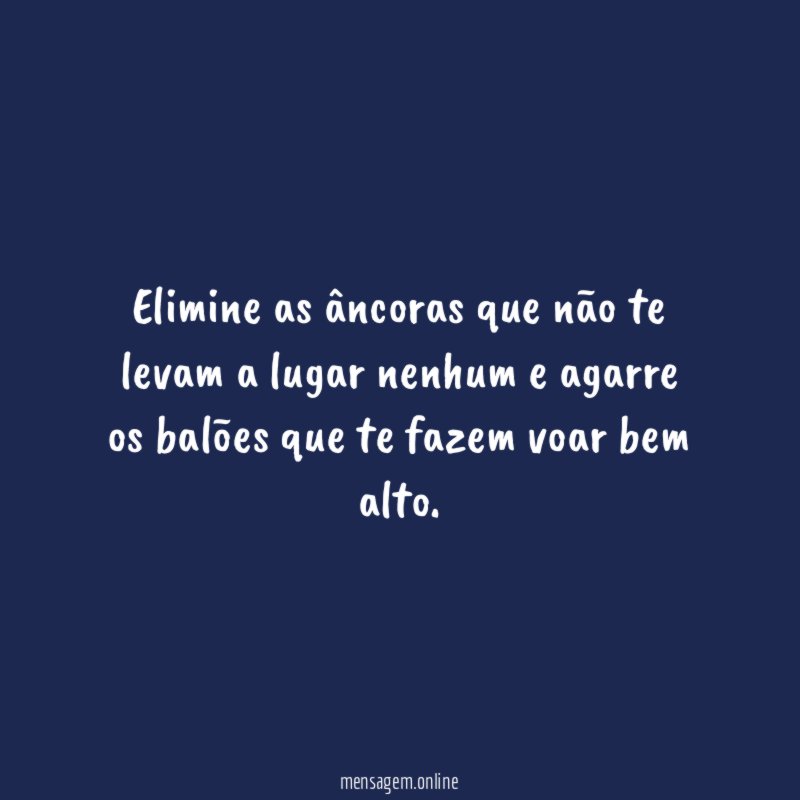 Elimine as âncoras que não te levam a