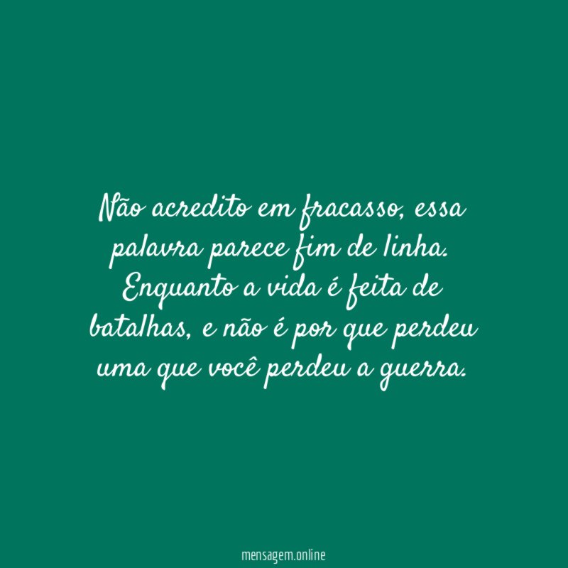 Não acredito em fracasso