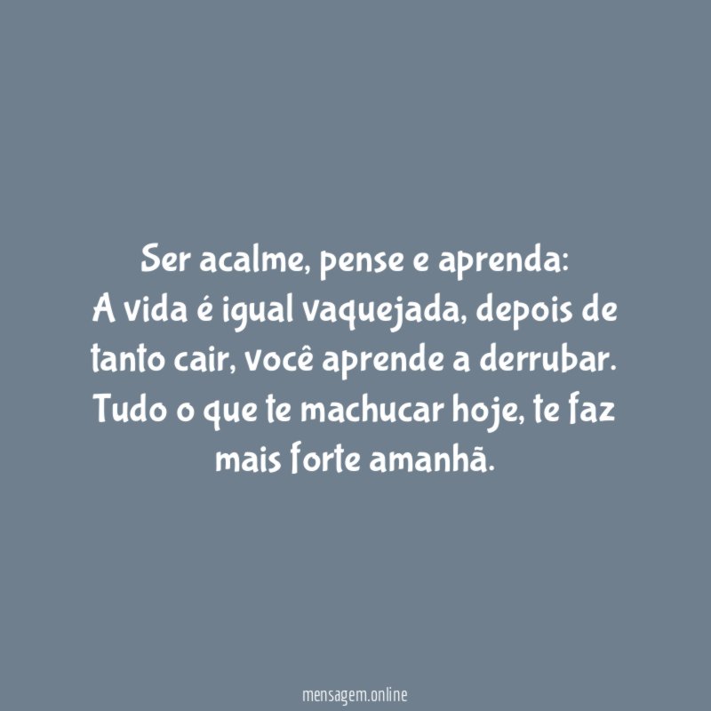 Ser acalme, pense e aprenda: