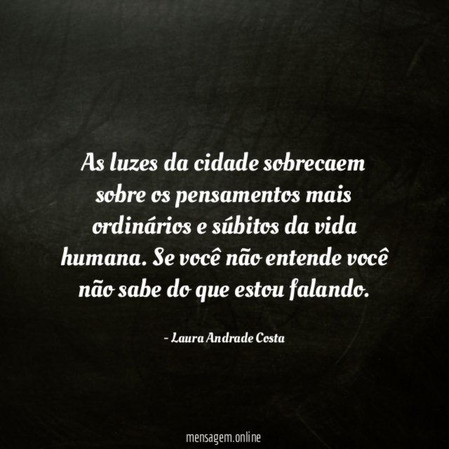 As luzes da cidade sobrecaem sobre os pensamentos