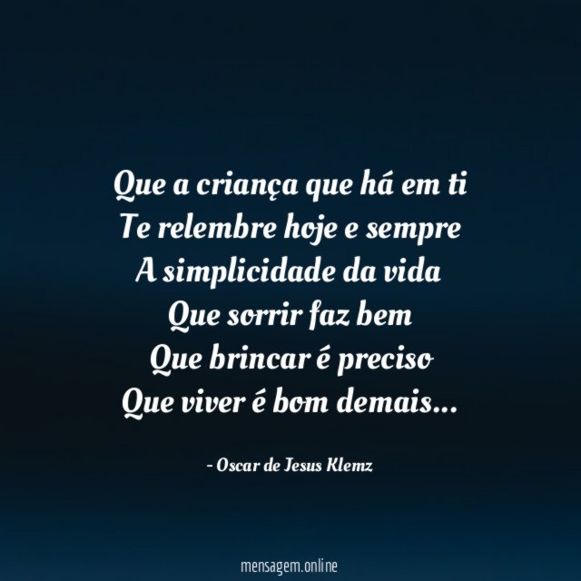 Que a criança que há em ti Te