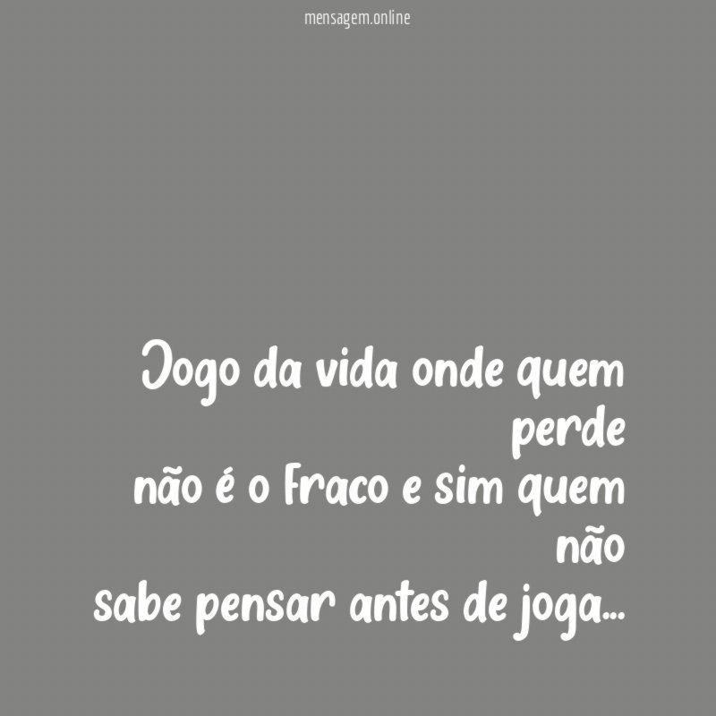 Jogo da vida onde quem perde não é