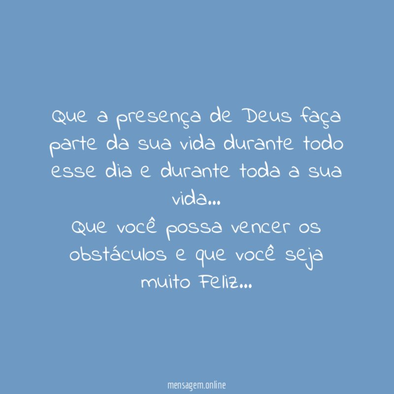 Que a presença de Deus faça parte da