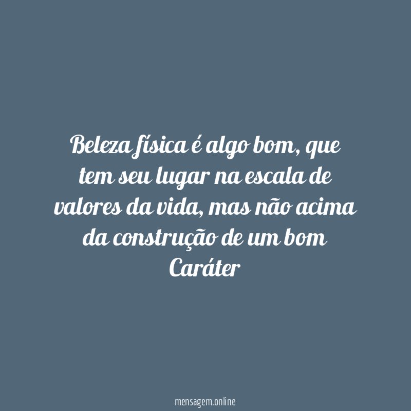 Beleza física é algo bom