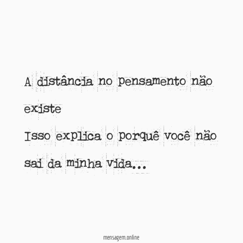 A distância no pensamento não existe Isso explica