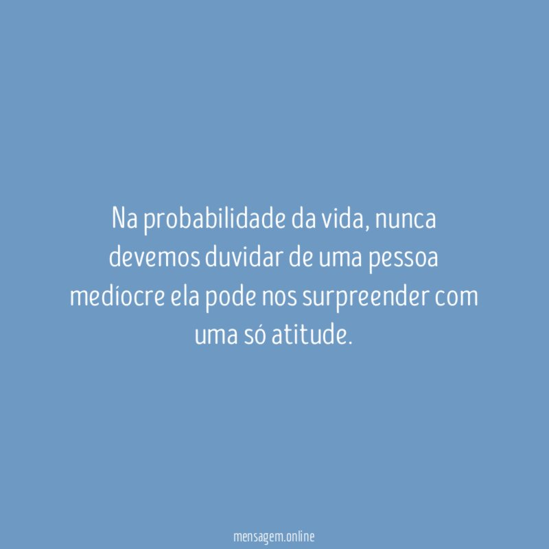 Na probabilidade da vida