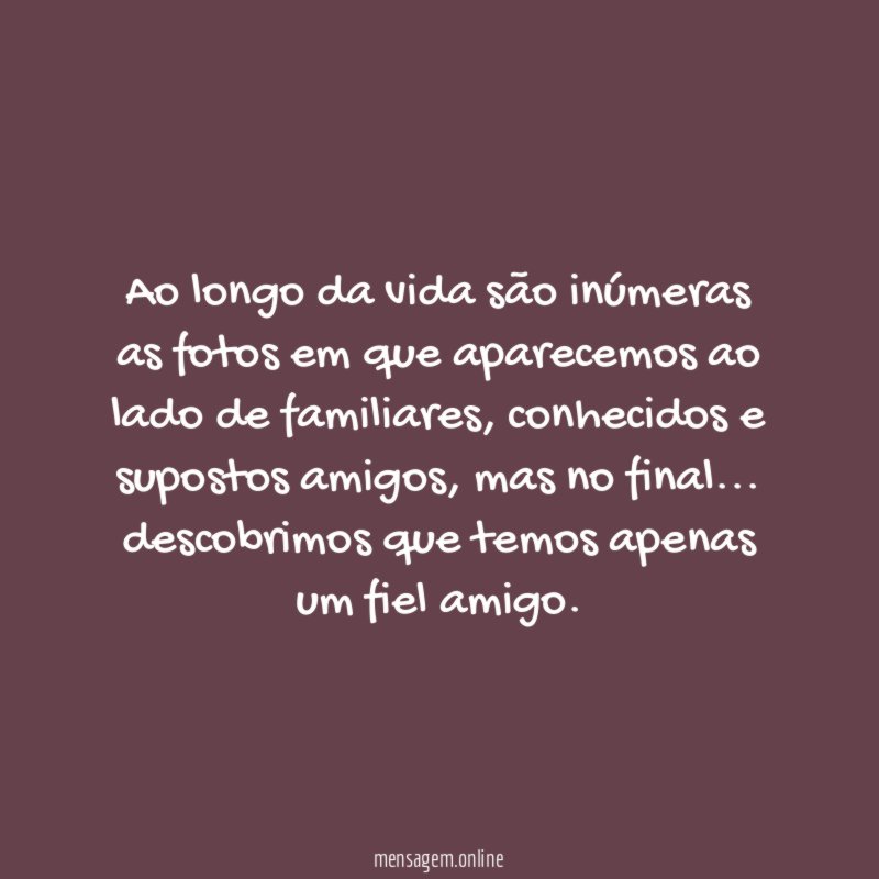 Ao longo da vida são inúmeras as fotos