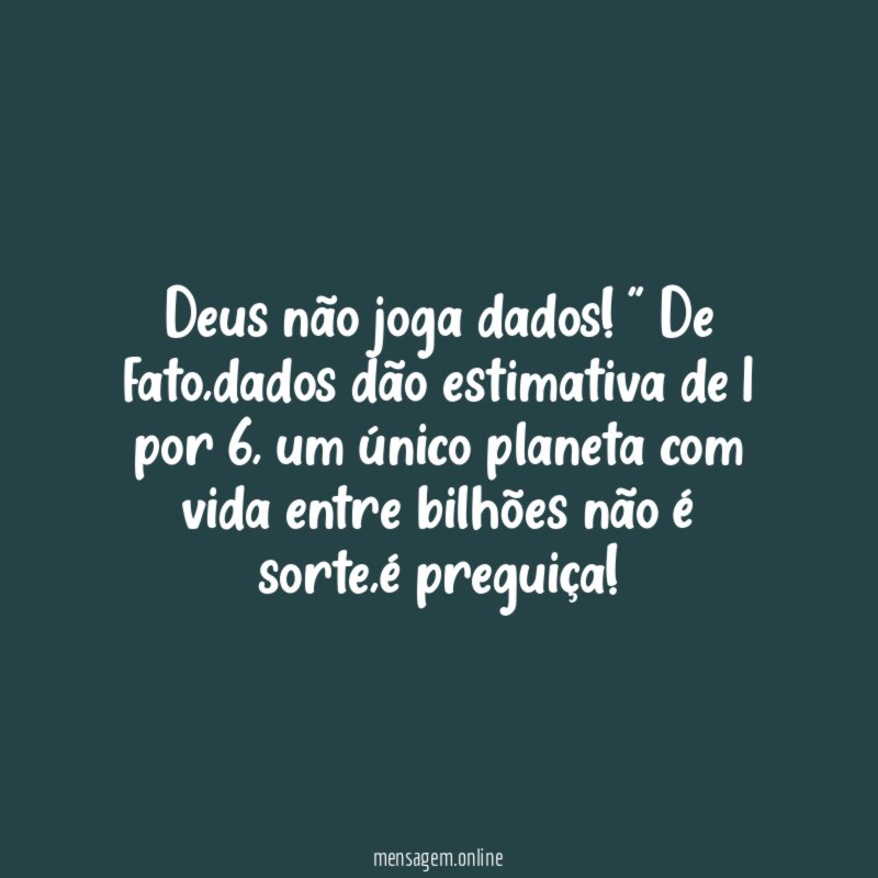 Deus não joga dados
