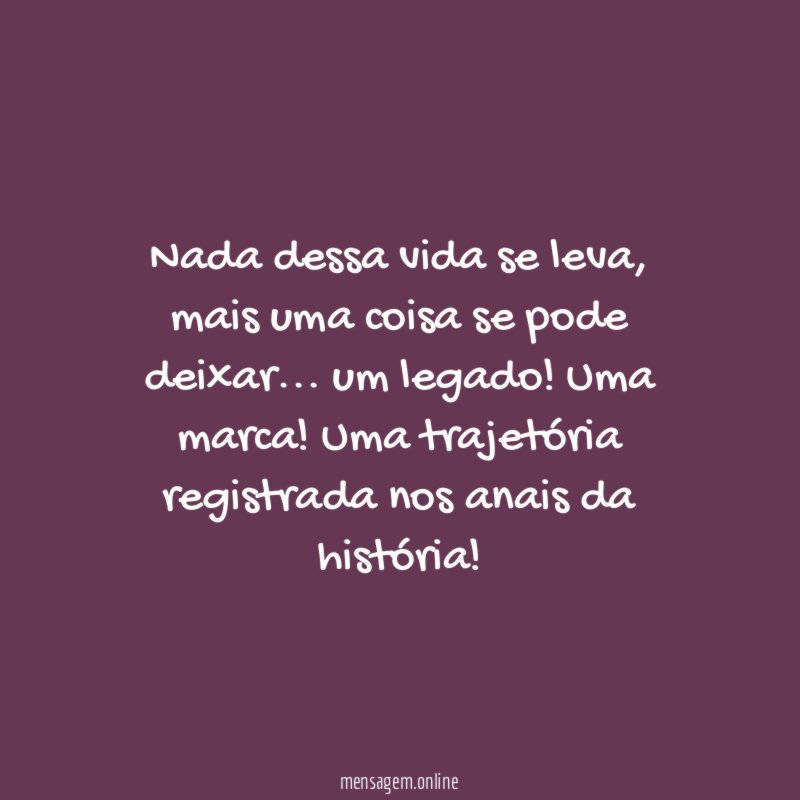Nada dessa vida se leva