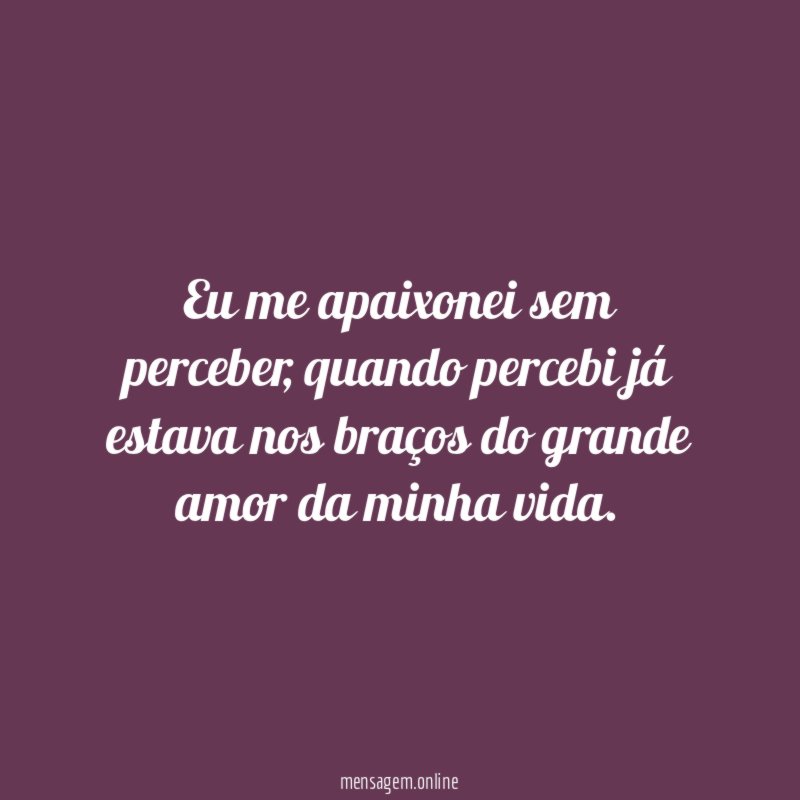 Eu me apaixonei sem perceber