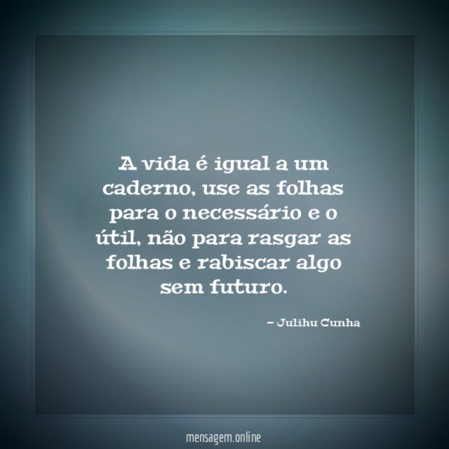 A vida é igual a um caderno
