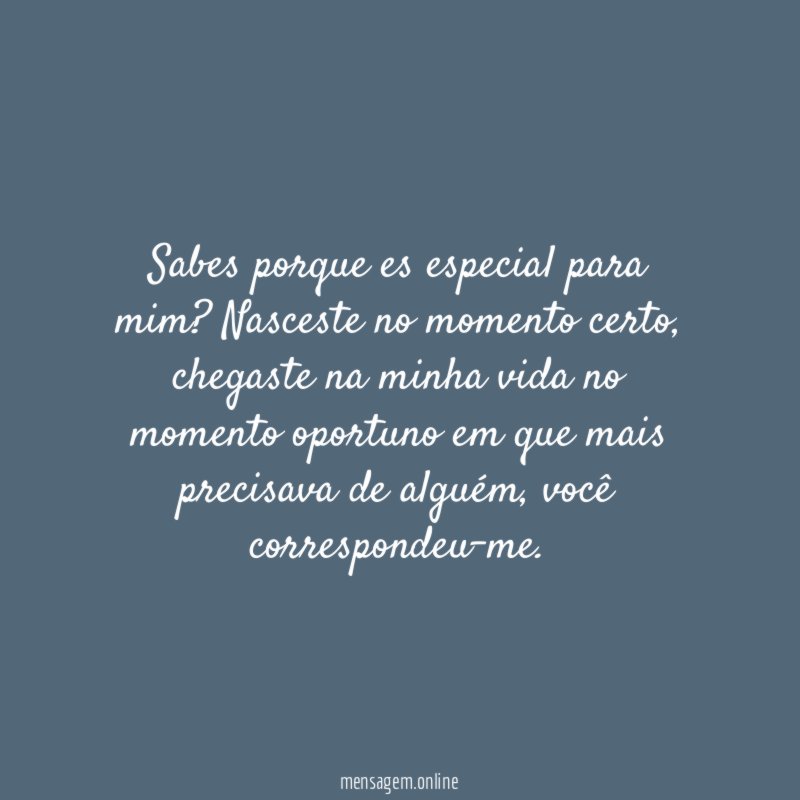Sabes porque es especial para mim