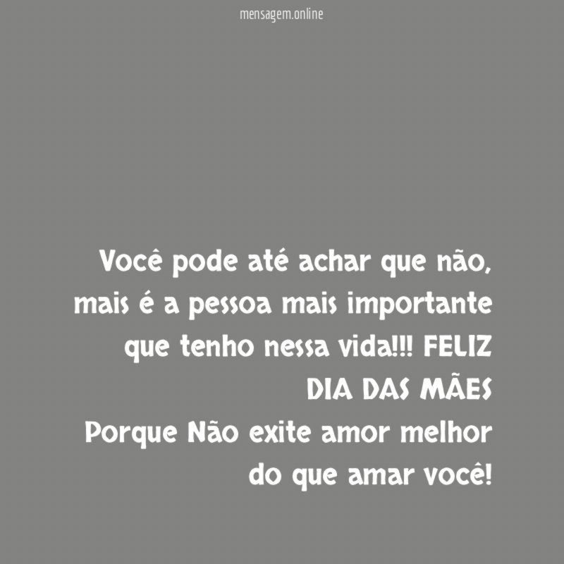 Você pode até achar que não