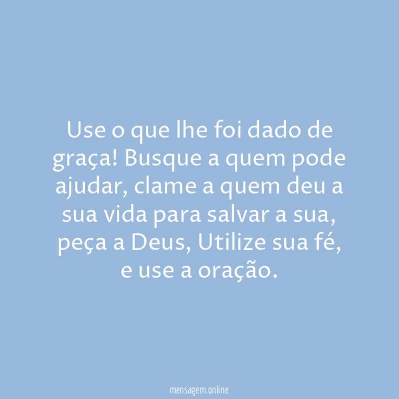 Use o que lhe foi dado de graça