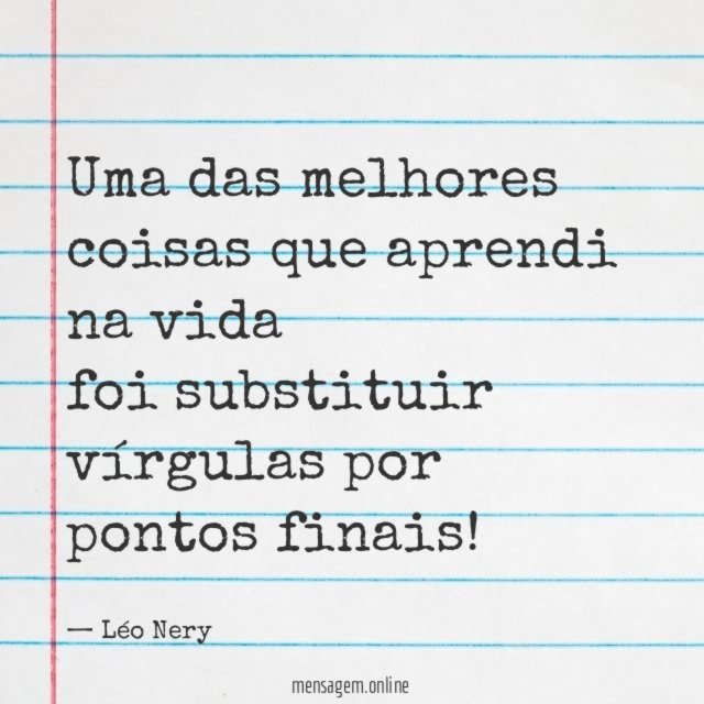 Uma das melhores coisas que aprendi na vida foi
