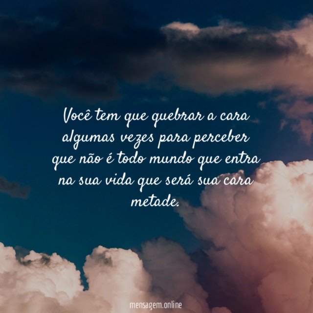Você tem que quebrar a cara algumas vezes