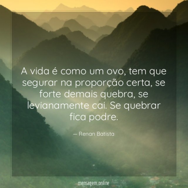 A vida é como um ovo