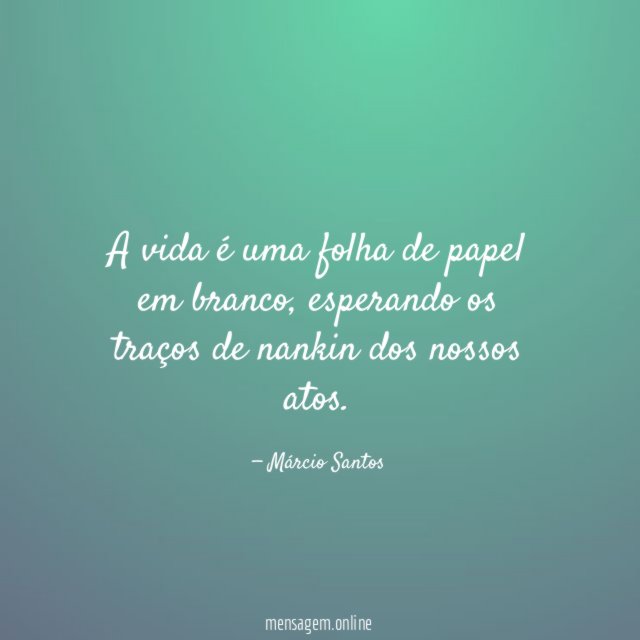 A vida é uma folha de papel em branco
