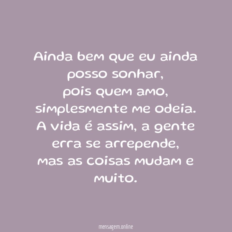 Ainda bem que eu ainda posso sonhar
