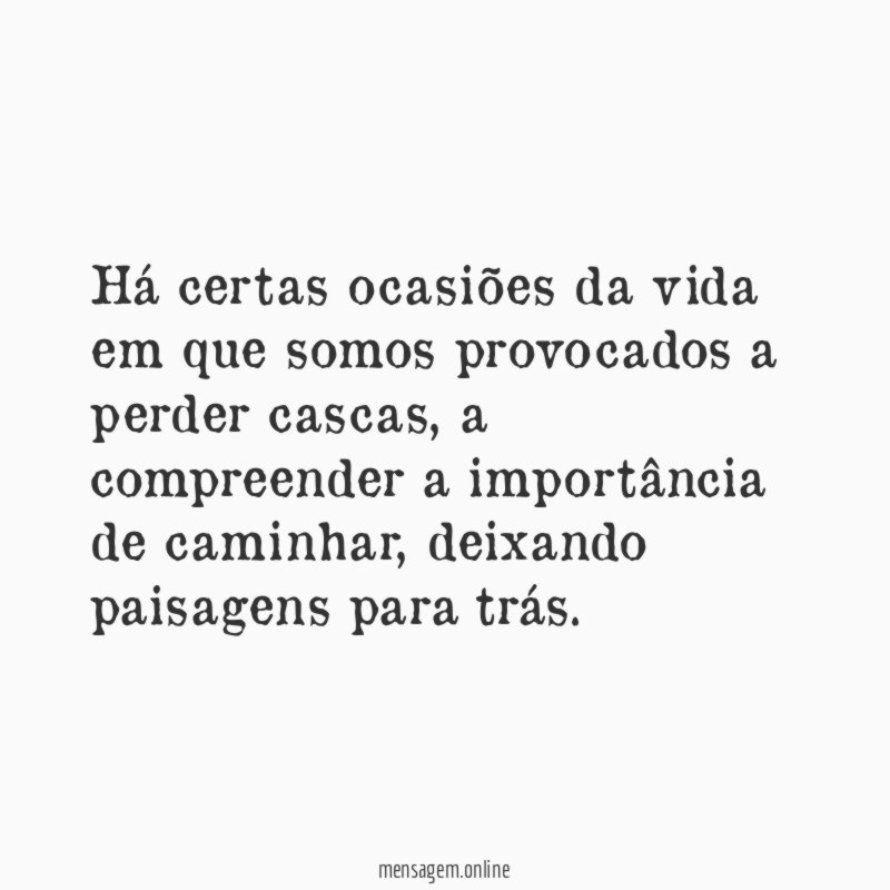 Há certas ocasiões da vida em que somos