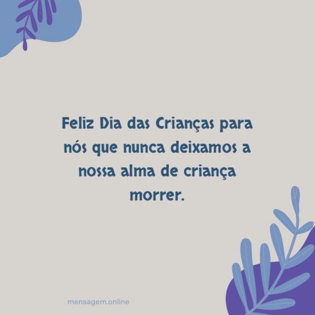 Feliz Dia das Crianças para nós que nunca