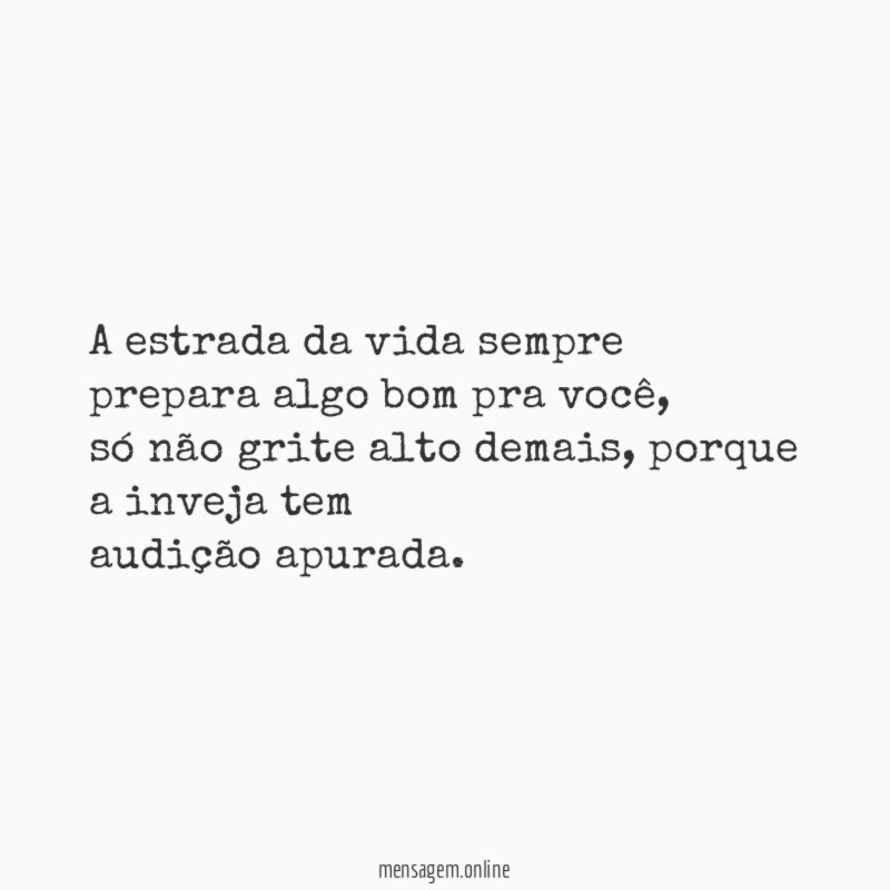 A estrada da vida sempre prepara algo bom pra você