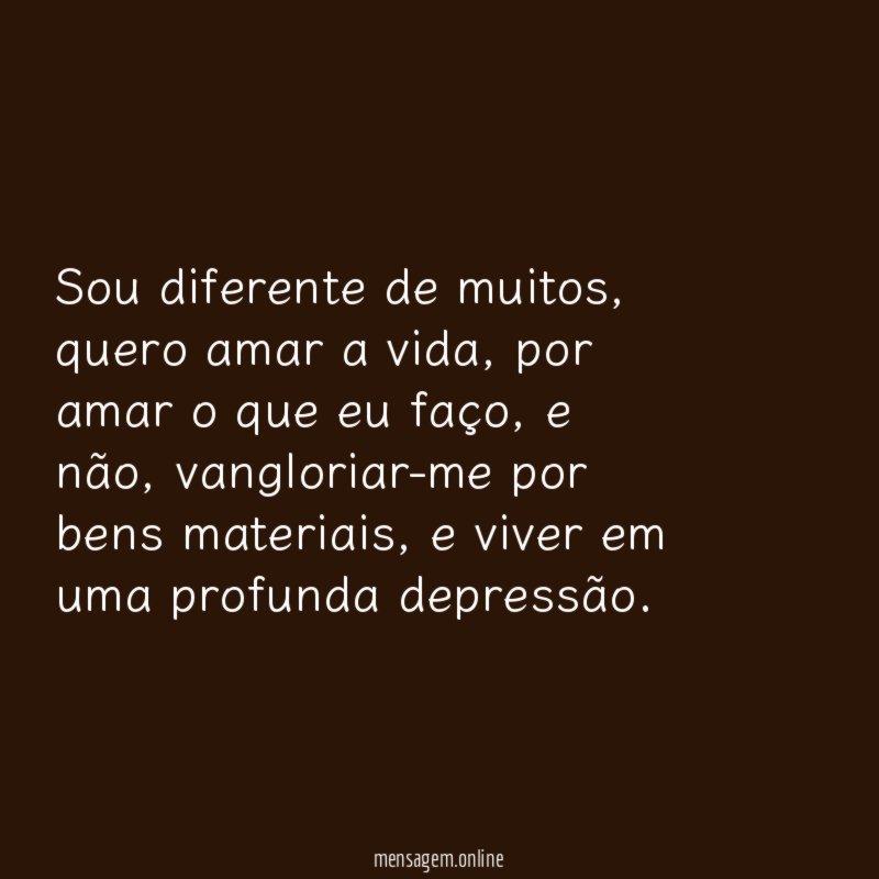 Sou diferente de muitos