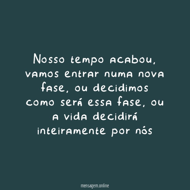 Nosso tempo acabou