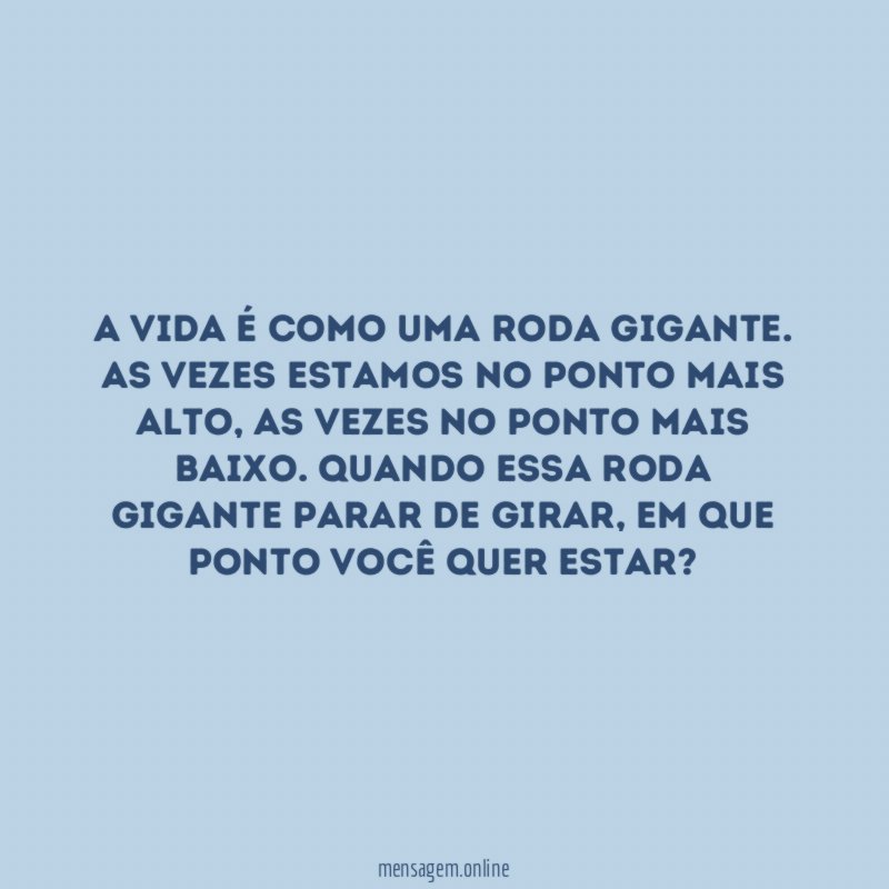 A Vida é como uma Roda Gigante
