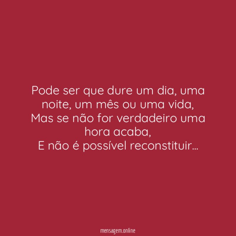 Pode ser que dure um dia